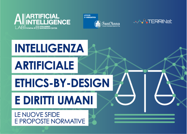 Intelligenza Artificiale, ethics-by-design e diritti umani: le nuove sfide e proposte normative”,